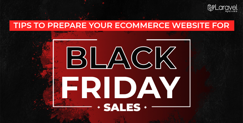 Tips to Prepare your eCommerce Website for Black Friday Sales