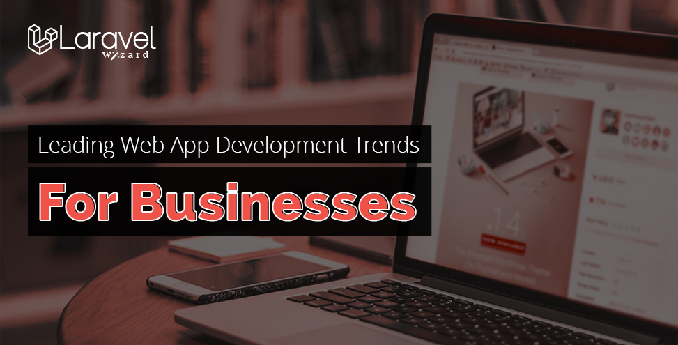 Leading Web App Development Trends For Businesses in 2023